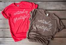 Load image into Gallery viewer, entirely grateful