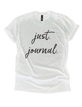 Load image into Gallery viewer, Just. Journal. Sweatshirt and Hoodie