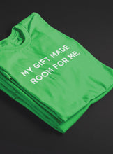 Load image into Gallery viewer, My Gift Made Room for Me