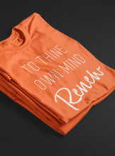 Load image into Gallery viewer, To Thine Own Mind Renew