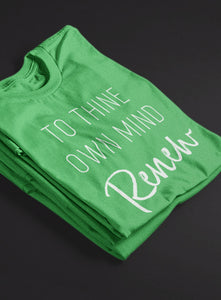 To Thine Own Mind Renew